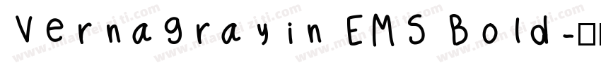 Vernagrayin EMS Bold字体转换
